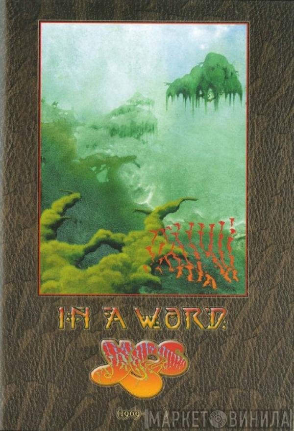 Yes  - In A Word: Yes (1969 -    )