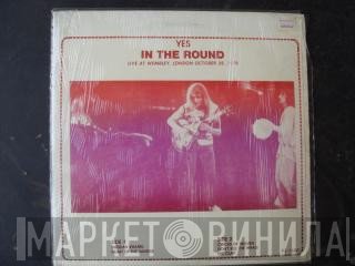 Yes  - In The Round