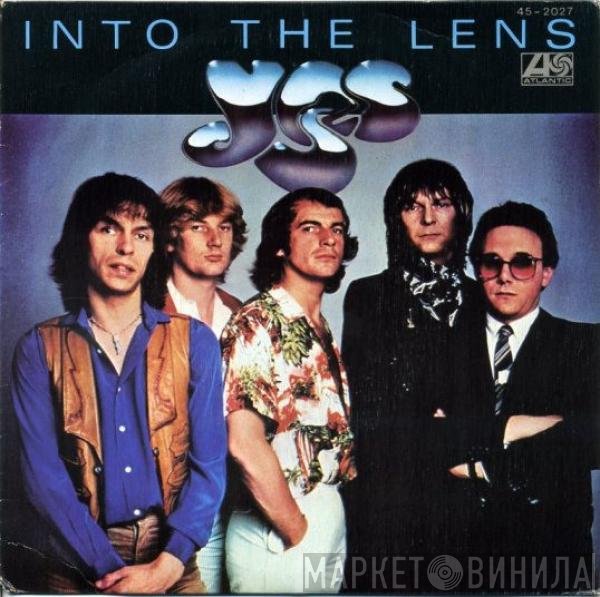 Yes  - Into The Lens