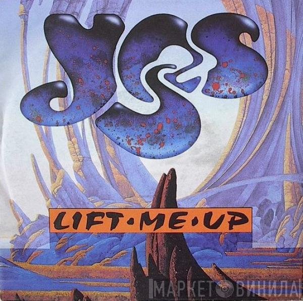 Yes  - Lift Me Up