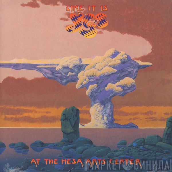 Yes - Like It Is: At The Mesa Arts Center