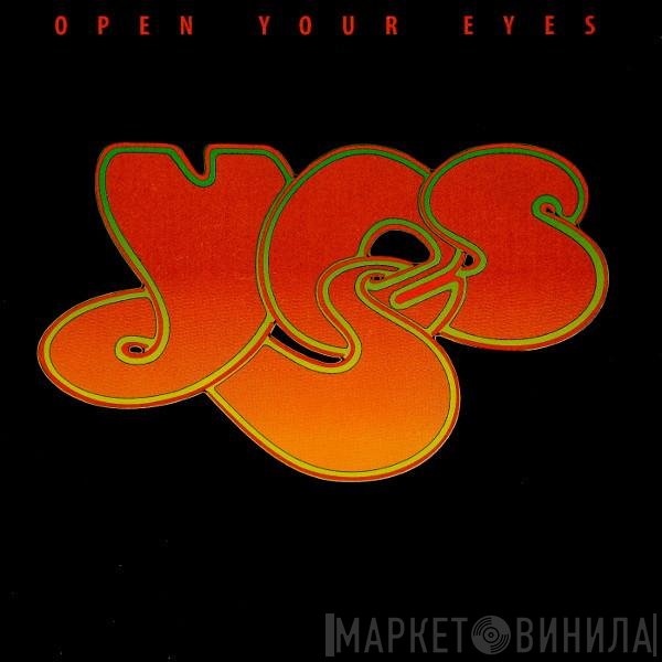 Yes  - Open Your Eyes