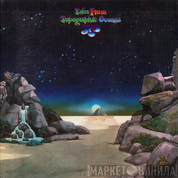 Yes  - Tales From Topographic Oceans