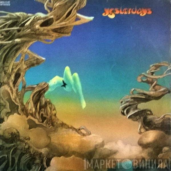 Yes  - Yesterdays