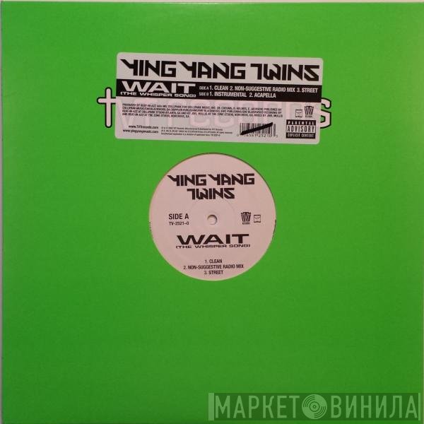 Ying Yang Twins - Wait (The Whisper Song)