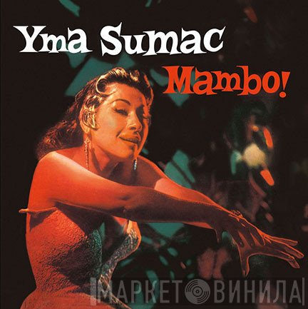 Yma Sumac  - Mambo!
