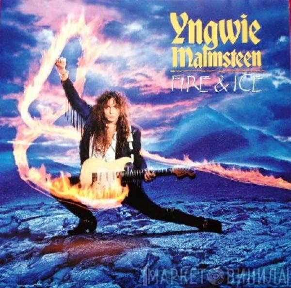 Yngwie Malmsteen  - Fire & Ice