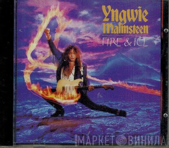 Yngwie Malmsteen  - Fire & Ice