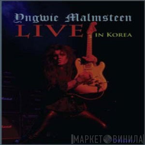 Yngwie Malmsteen - Live In Korea