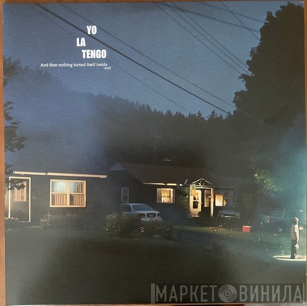 Yo La Tengo - And Then Nothing Turned Itself Inside-Out