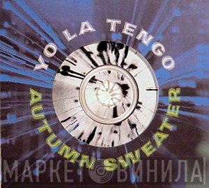 Yo La Tengo  - Autumn Sweater
