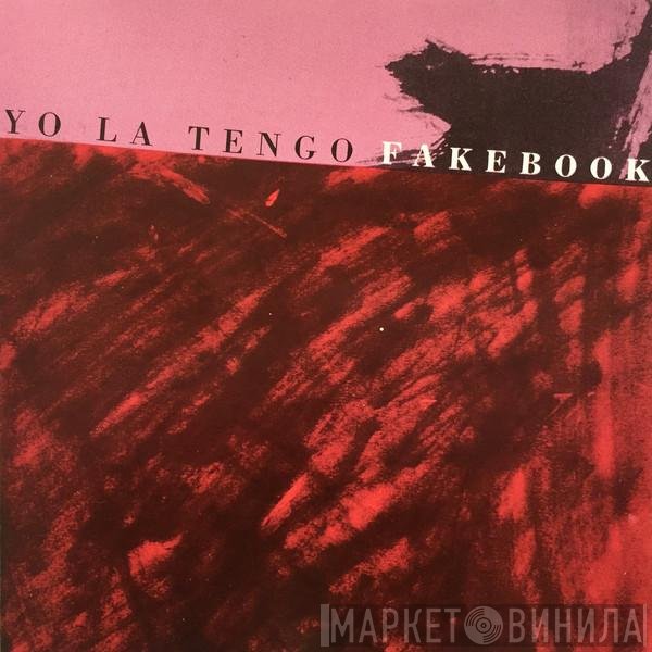 Yo La Tengo  - Fakebook