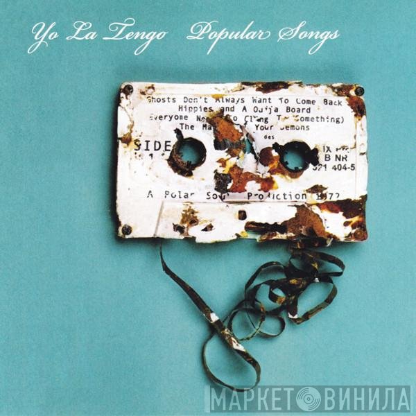 Yo La Tengo  - Popular Songs