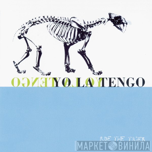 Yo La Tengo  - Ride The Tiger