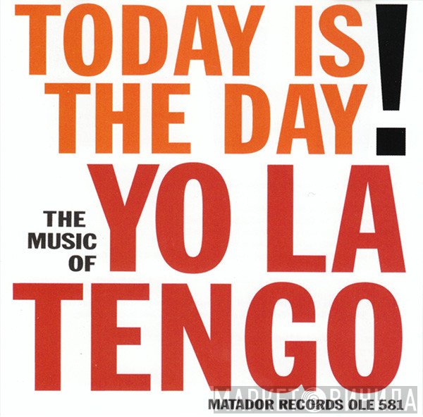 Yo La Tengo  - Today Is The Day!