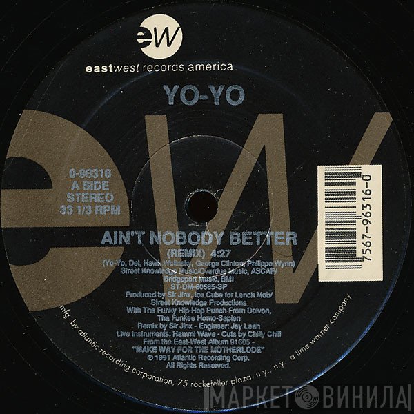 Yo-Yo - Ain't Nobody Better