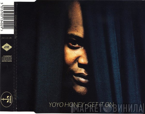 Yo Yo Honey - Get It On