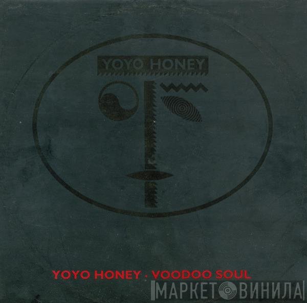 Yo Yo Honey - Voodoo Soul