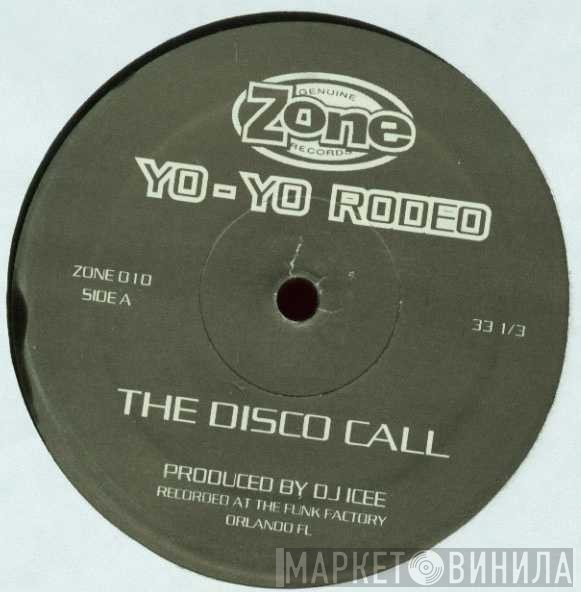 Yo-Yo Rodeo - The Disco Call