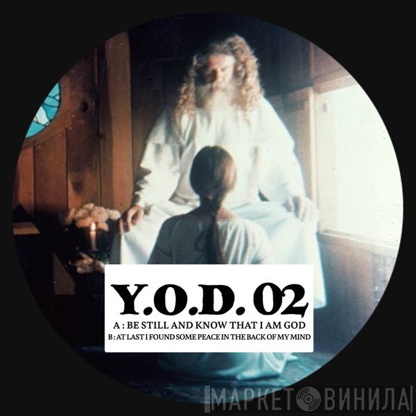 Yod - Be Still And Know That I Am God