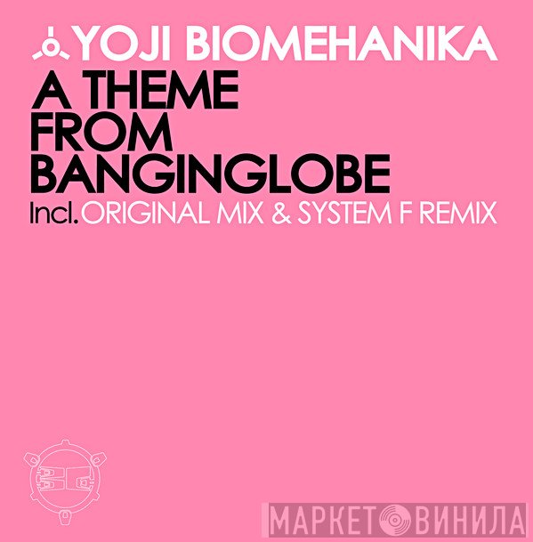 Yoji Biomehanika - A Theme From Banginglobe