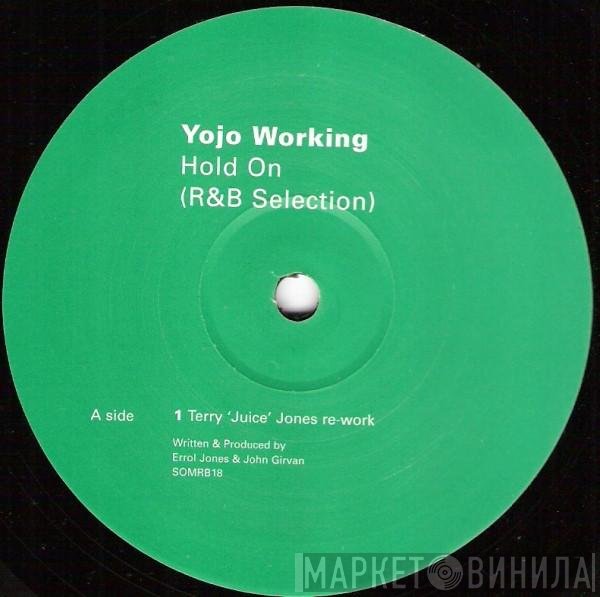 Yojo Working - Hold On (R&B Selection)