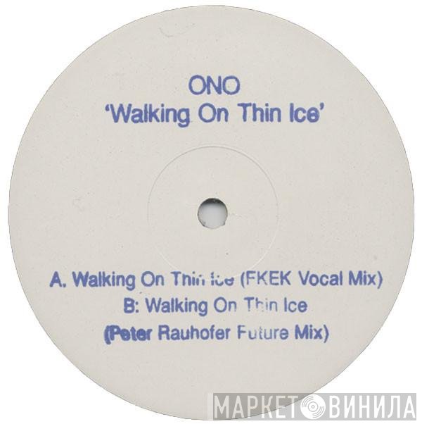 Yoko Ono - Walking On Thin Ice