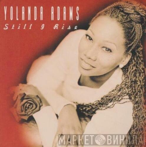 Yolanda Adams  - Still I Rise