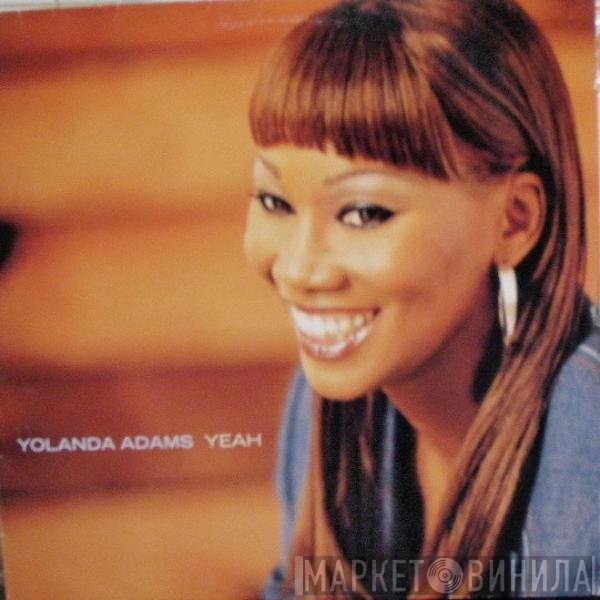 Yolanda Adams  - Yeah