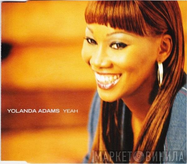 Yolanda Adams  - Yeah