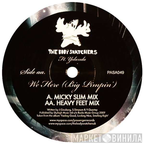 Yolanda Quartey, The Body Snatchers  - We Here (Big Pimpin')