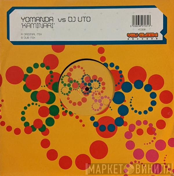 Yomanda Vs DJ Uto  - Kaminari
