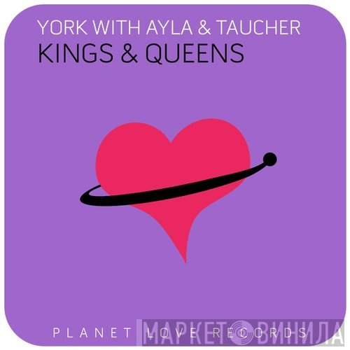 York With Ayla & Taucher  - Kings & Queens