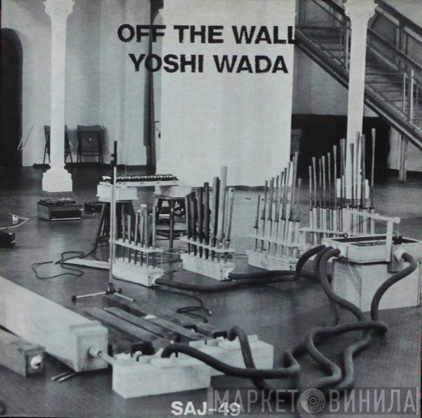 Yoshi Wada  - Off The Wall