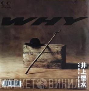 Yosui Inoue  - Why