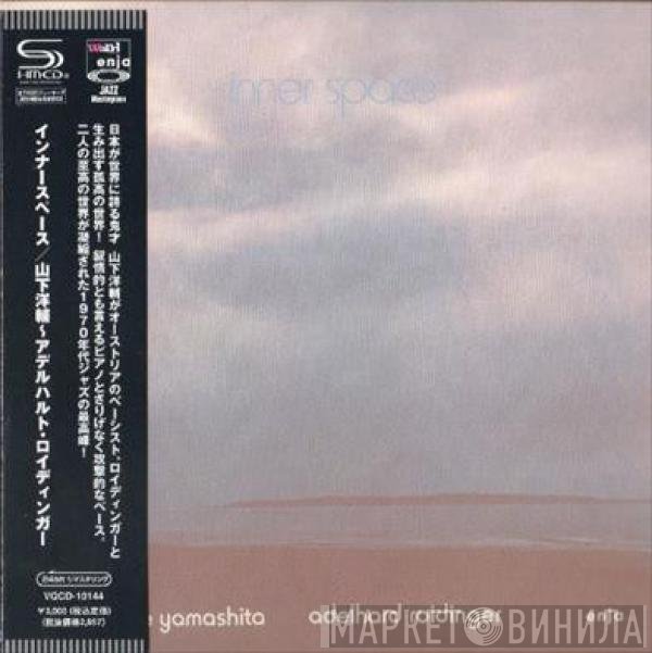 Yosuke Yamashita / Adelhard Roidinger  - Inner Space