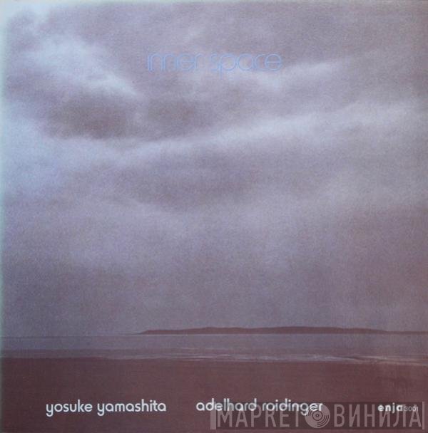 Yosuke Yamashita / Adelhard Roidinger  - Inner Space