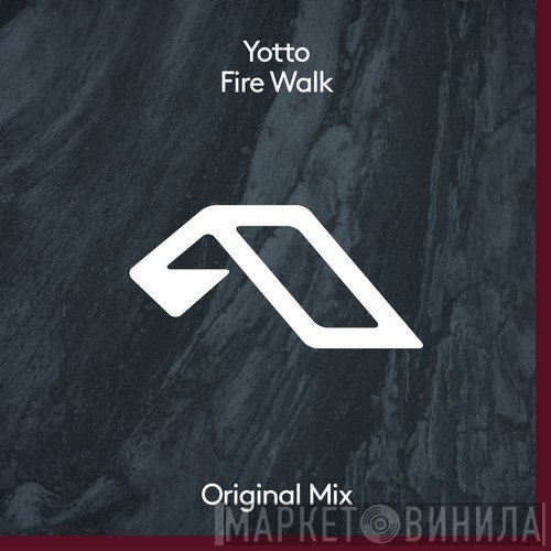 Yotto  - Fire Walk