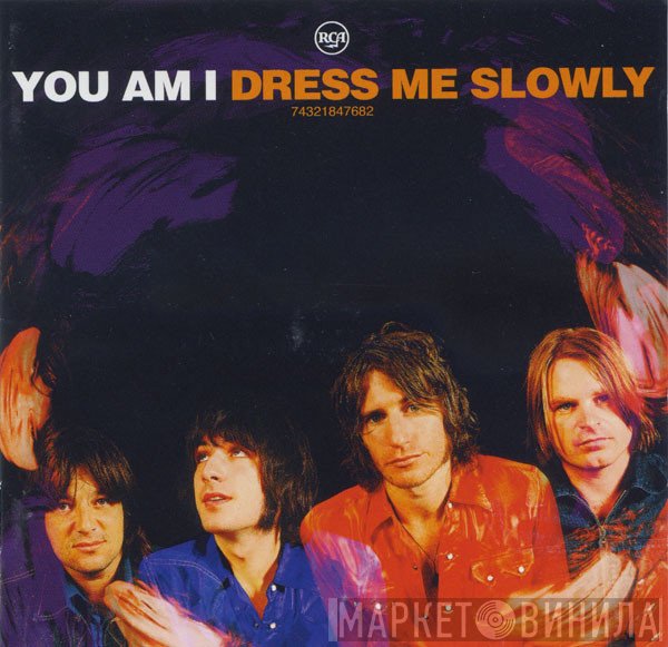 You Am I  - Dress Me Slowly