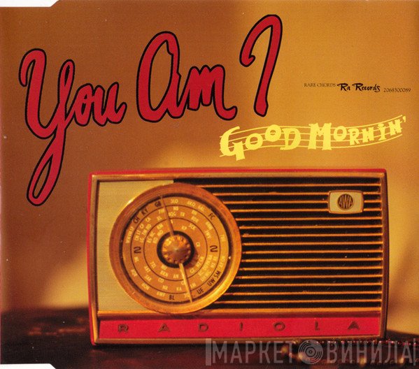 You Am I  - Good Mornin'