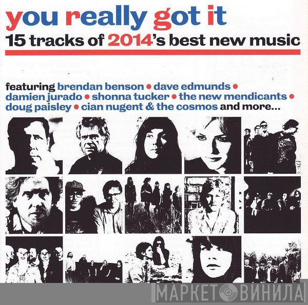  - You Really Got It (15 Tracks Of 2014's Best New Music)