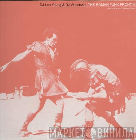 Young &amp; Vincenzini - The Roman Funk Front III (The True Sound Of Roma 2000)