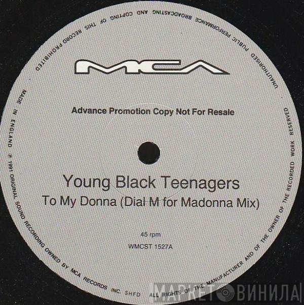 Young Black Teenagers - To My Donna (Remix)
