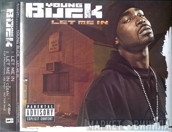 Young Buck  - Let Me In
