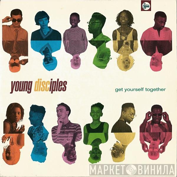 Young Disciples - Get Yourself Together