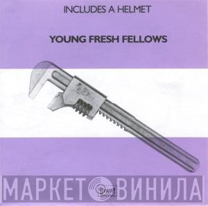 Young Fresh Fellows - Includes A Helmet