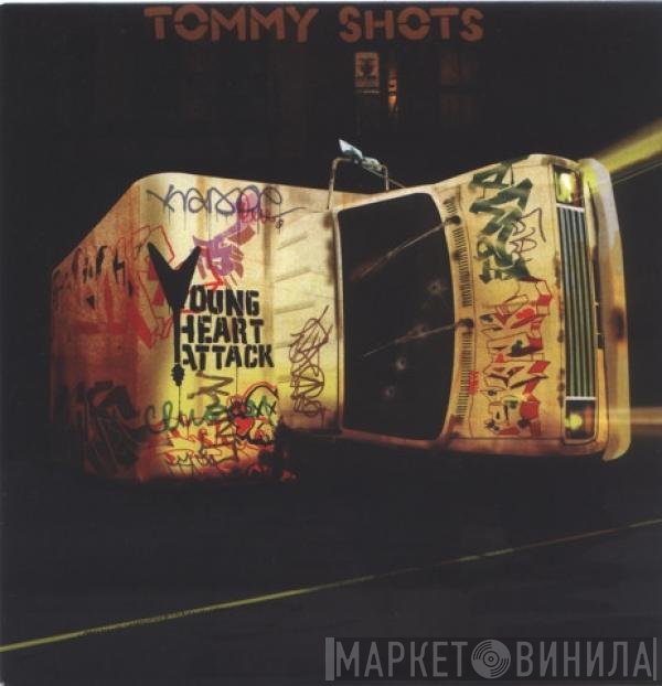 Young Heart Attack - Tommy Shots