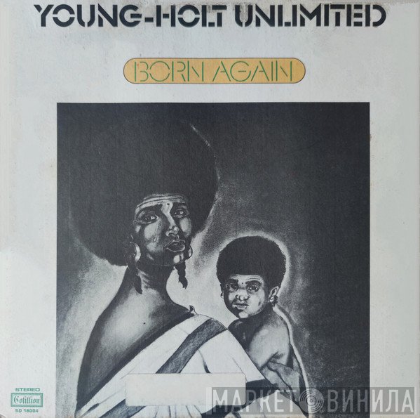 Young Holt Unlimited  - Born Again