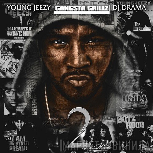 Young Jeezy, DJ Drama  - The Real Is Back 2