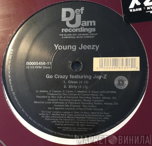 Young Jeezy Featuring Jay-Z  - Go Crazy